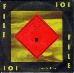 File 101 : Free and Alive